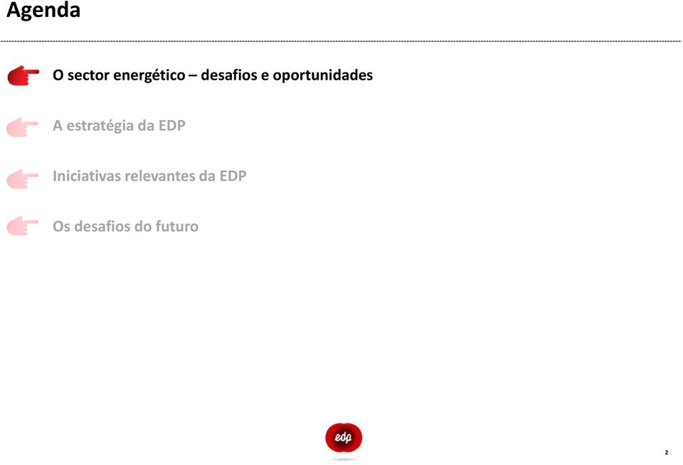 Iniciativas relevantes da EDP Os