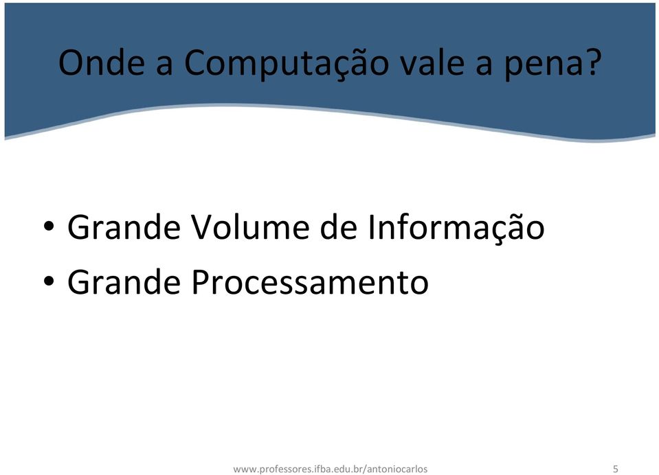 Grande Processamento www.