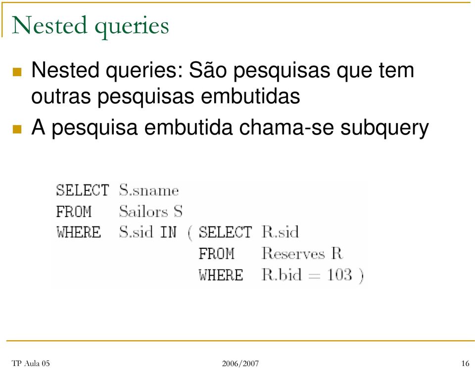 outras pesquisas embutidas