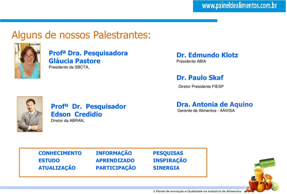 Paulo Skaf Diretor Presidente FIESP Profº Dr.