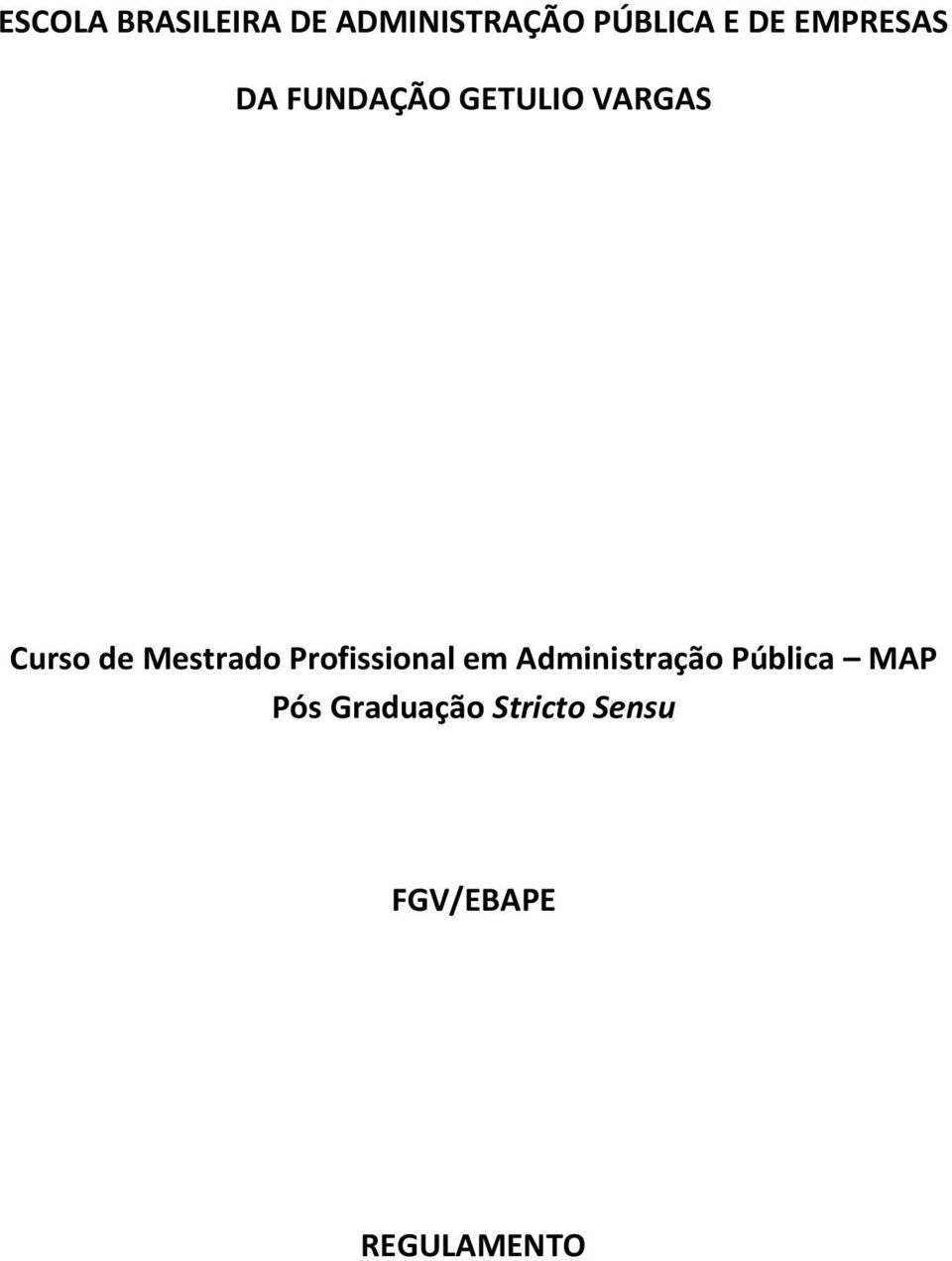 Mestrado Profissional em Administração Pública