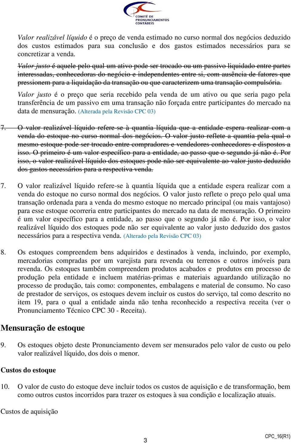 para a liquidação da transação ou que caracterizem uma transação compulsória.