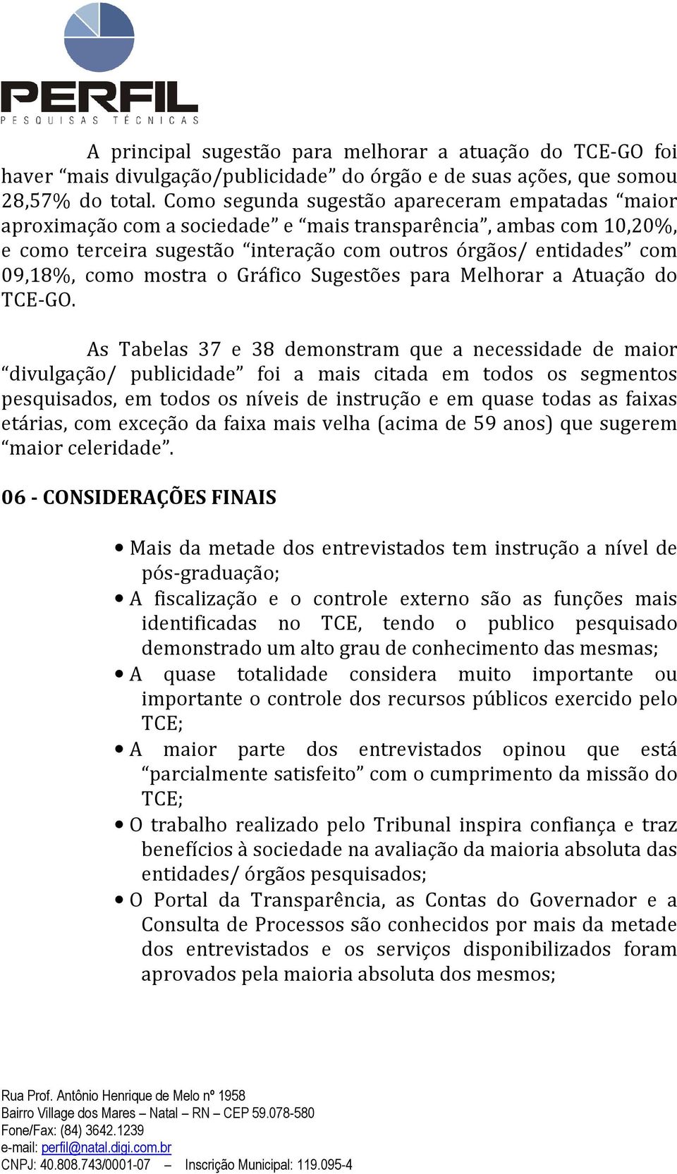 mostra o Gráfico Sugestões para Melhorar a Atuação do TCE-GO.