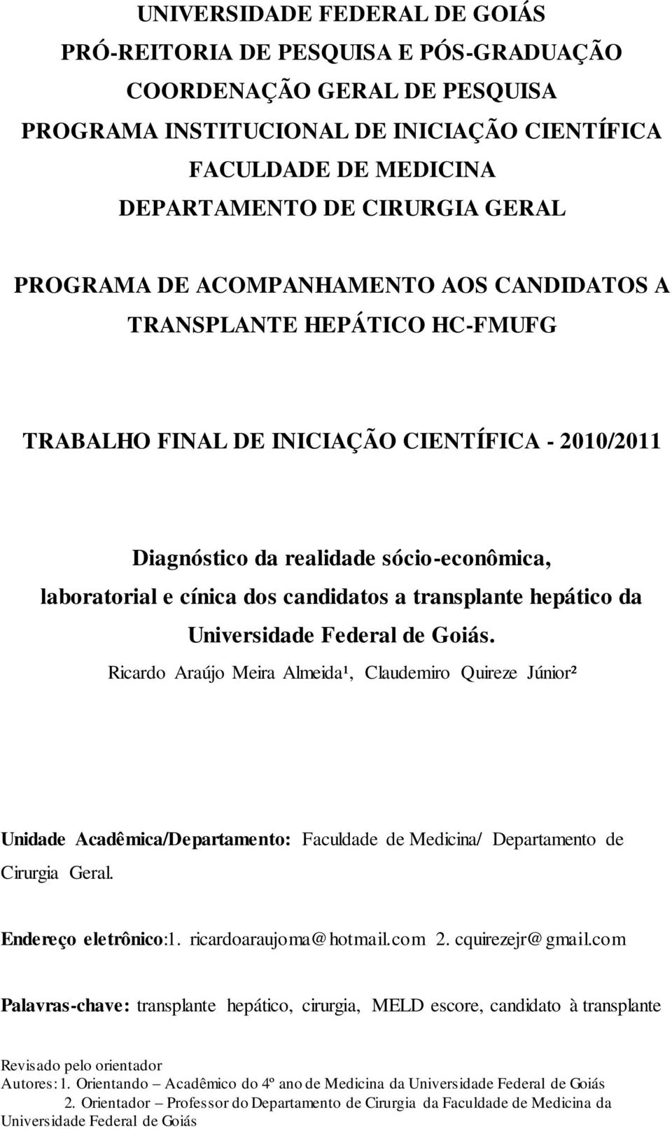 sócio-econômica, laboratorial e cínica dos candidatos a transplante hepático da.