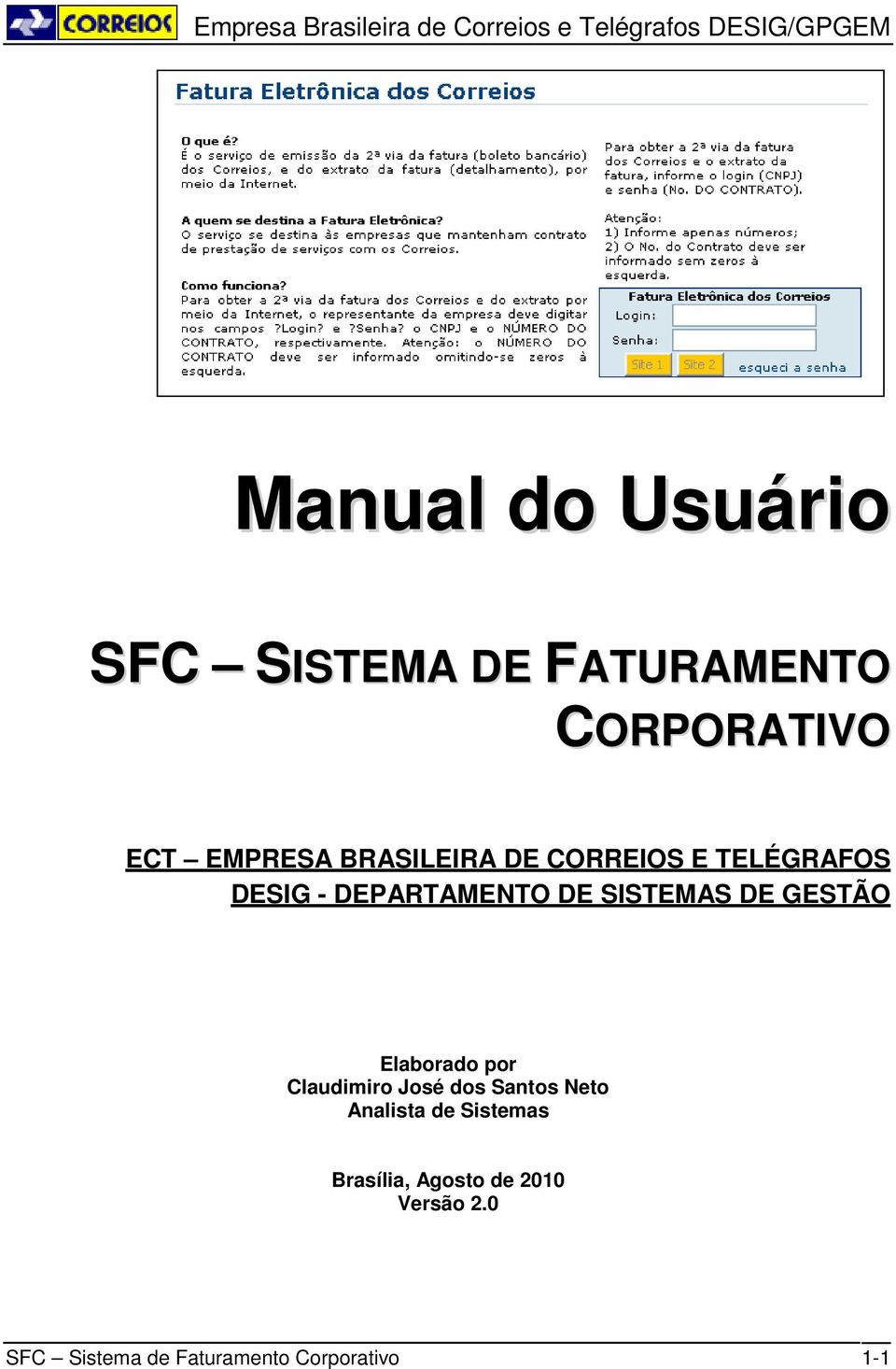 GESTÃO Elaborado por Claudimiro José dos Santos Neto Analista de Sistemas