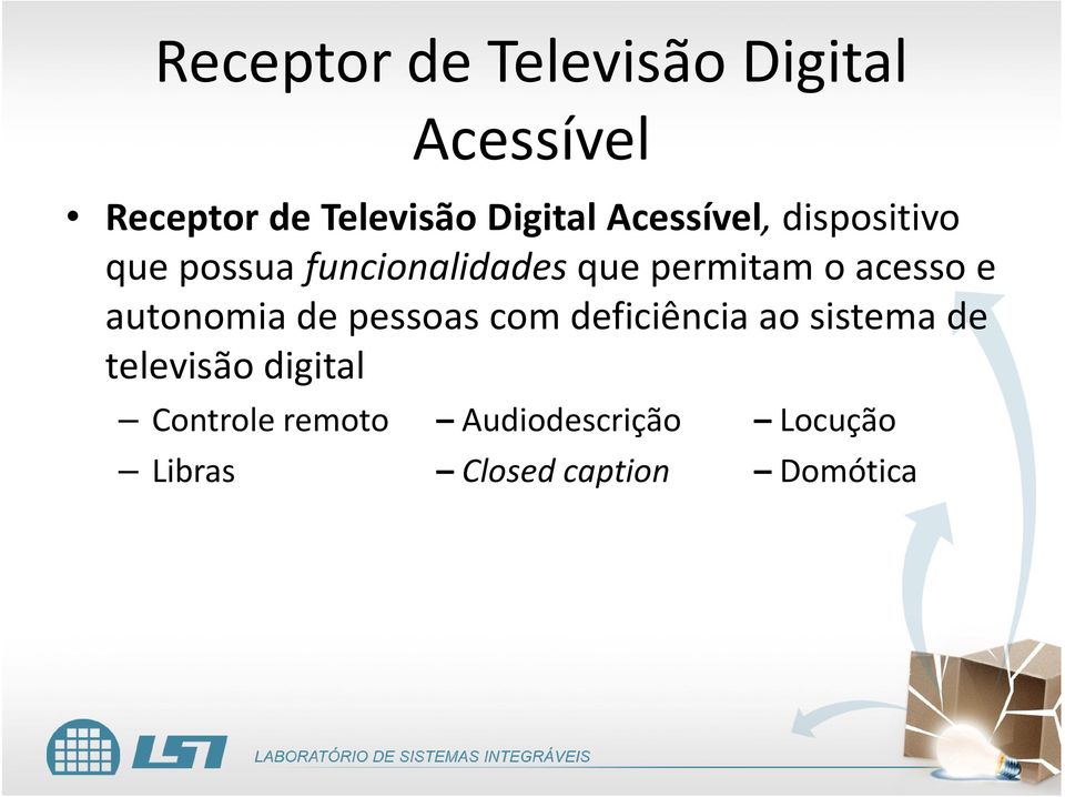 e autonomia de pessoas com deficiência ao sistema de televisão digital