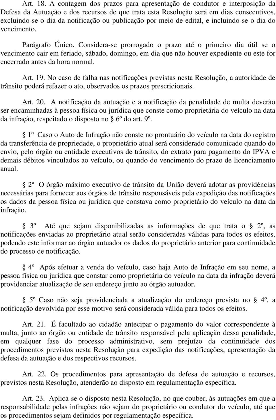 publicação por meio de edital, e incluindo-se o dia do vencimento. Parágrafo Único.