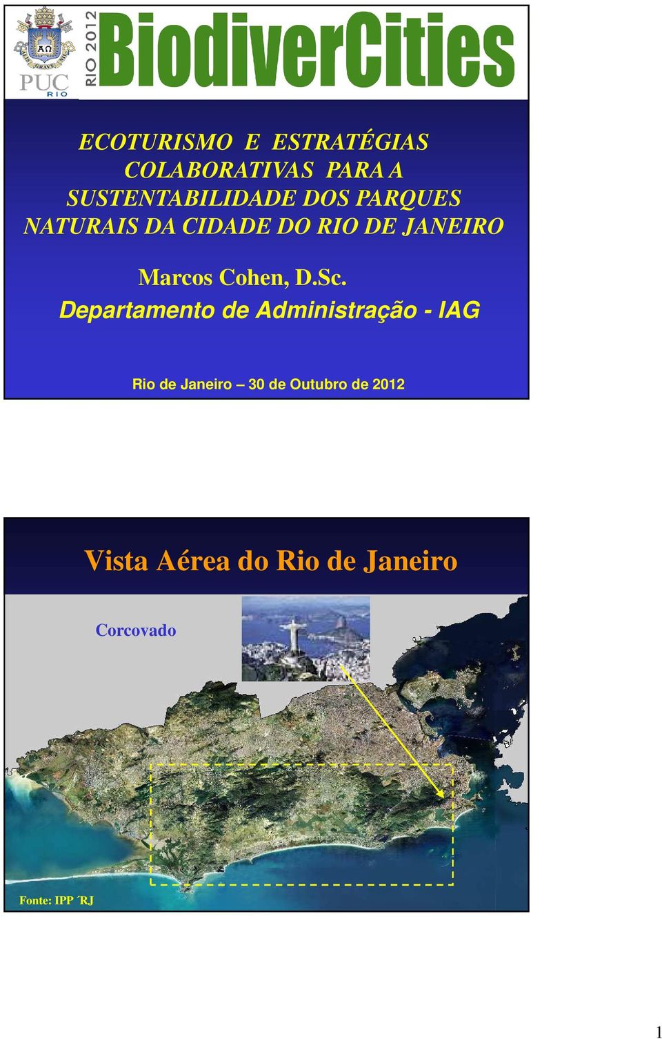 Sc. Departamento de Administração - IAG Rio de Janeiro 30 de