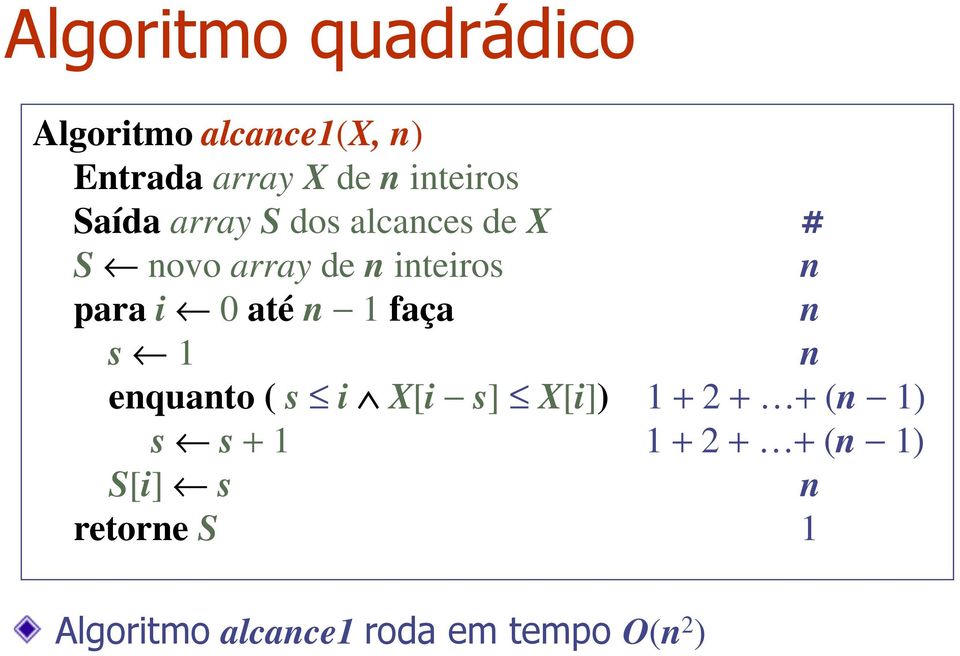 para i 0 até 1 faça s 1 equato ( s i X[i s] X[i]) 1 + 2 + + ( 1) s