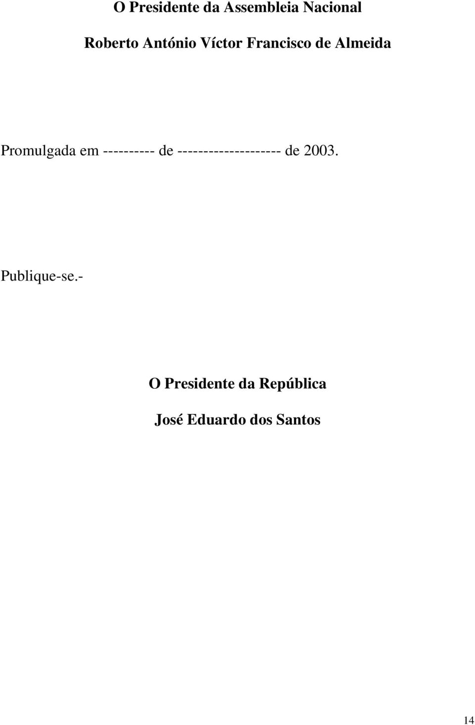 ---------- de -------------------- de 2003.