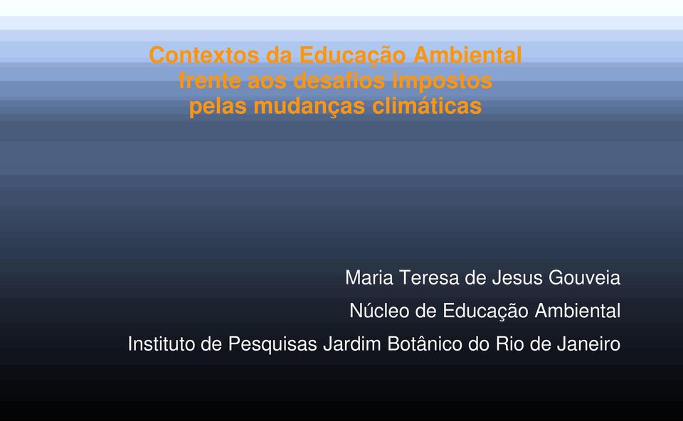 Teresa de Jesus Gouveia Núcleo de Educação