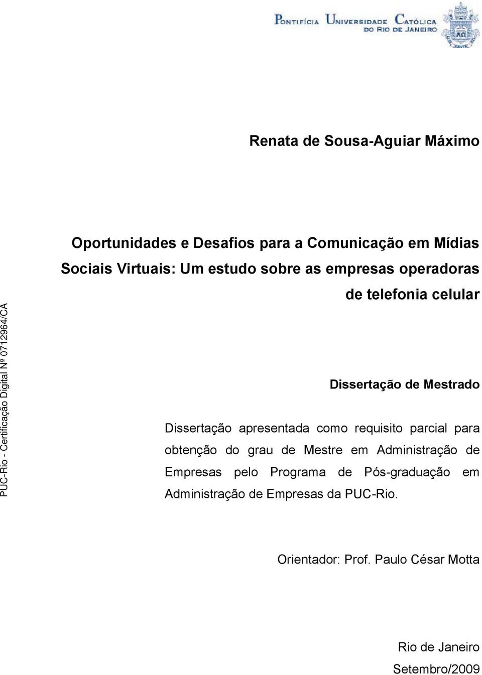 como requisito parcial para obtenção do grau de Mestre em Administração de Empresas pelo Programa de