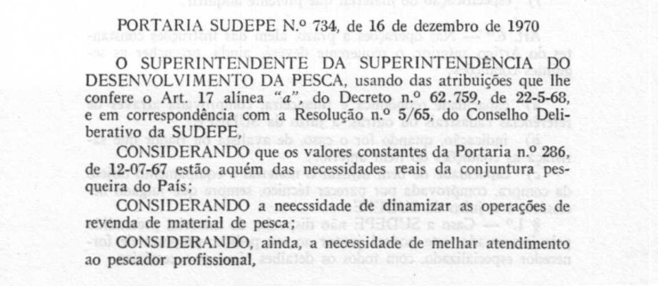 17 alínea "a", do Decreto n.? 62.759, de 22-5-68, e em correspondência com a Resolução n.