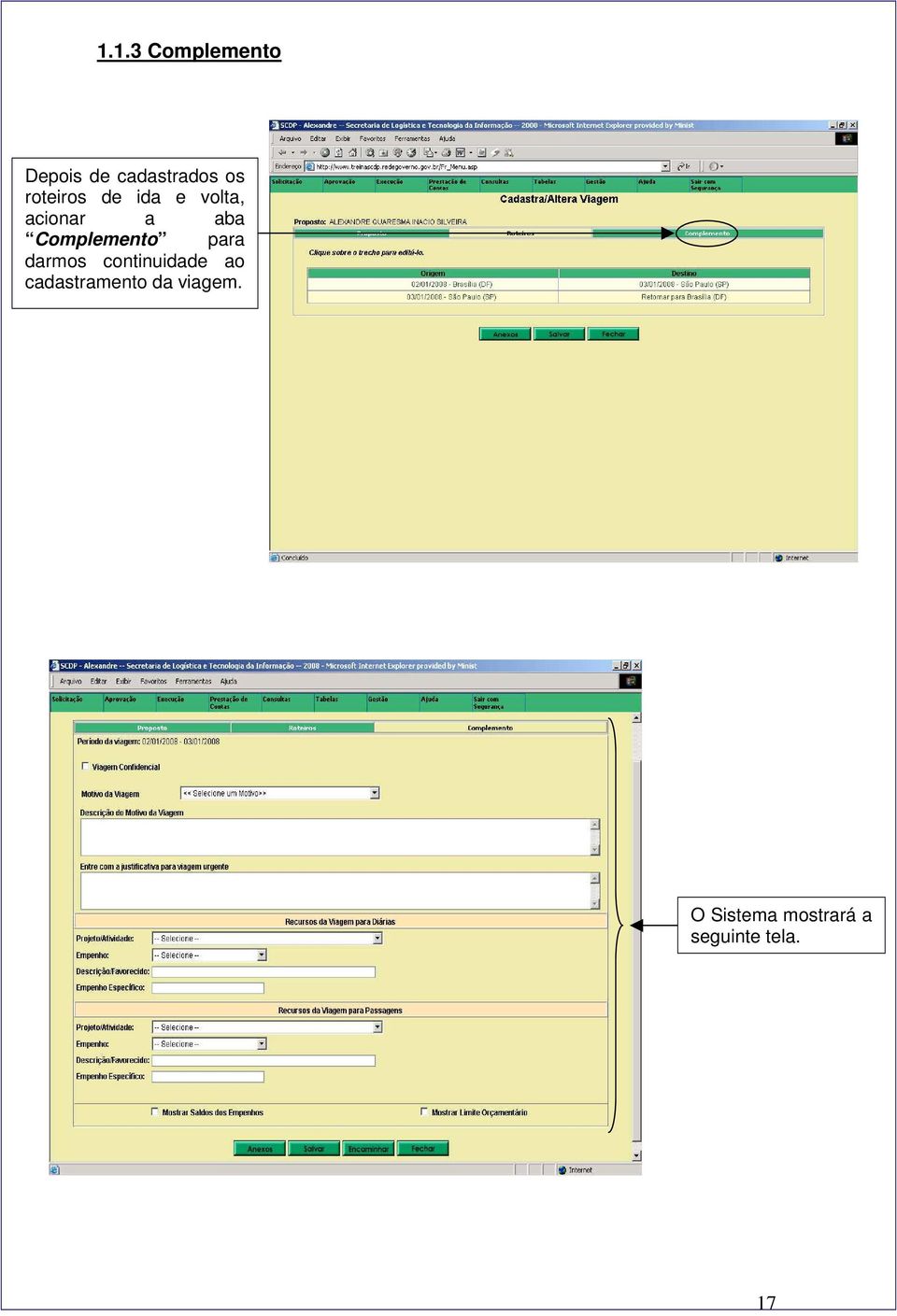 Complemento para darmos continuidade ao