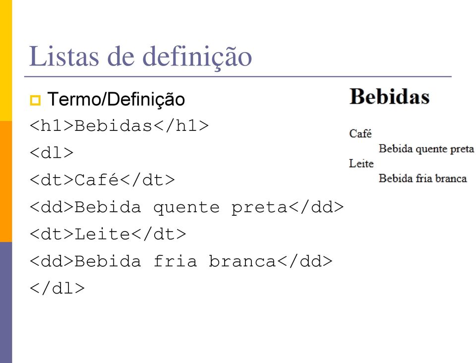 <dd>bebida quente preta</dd>