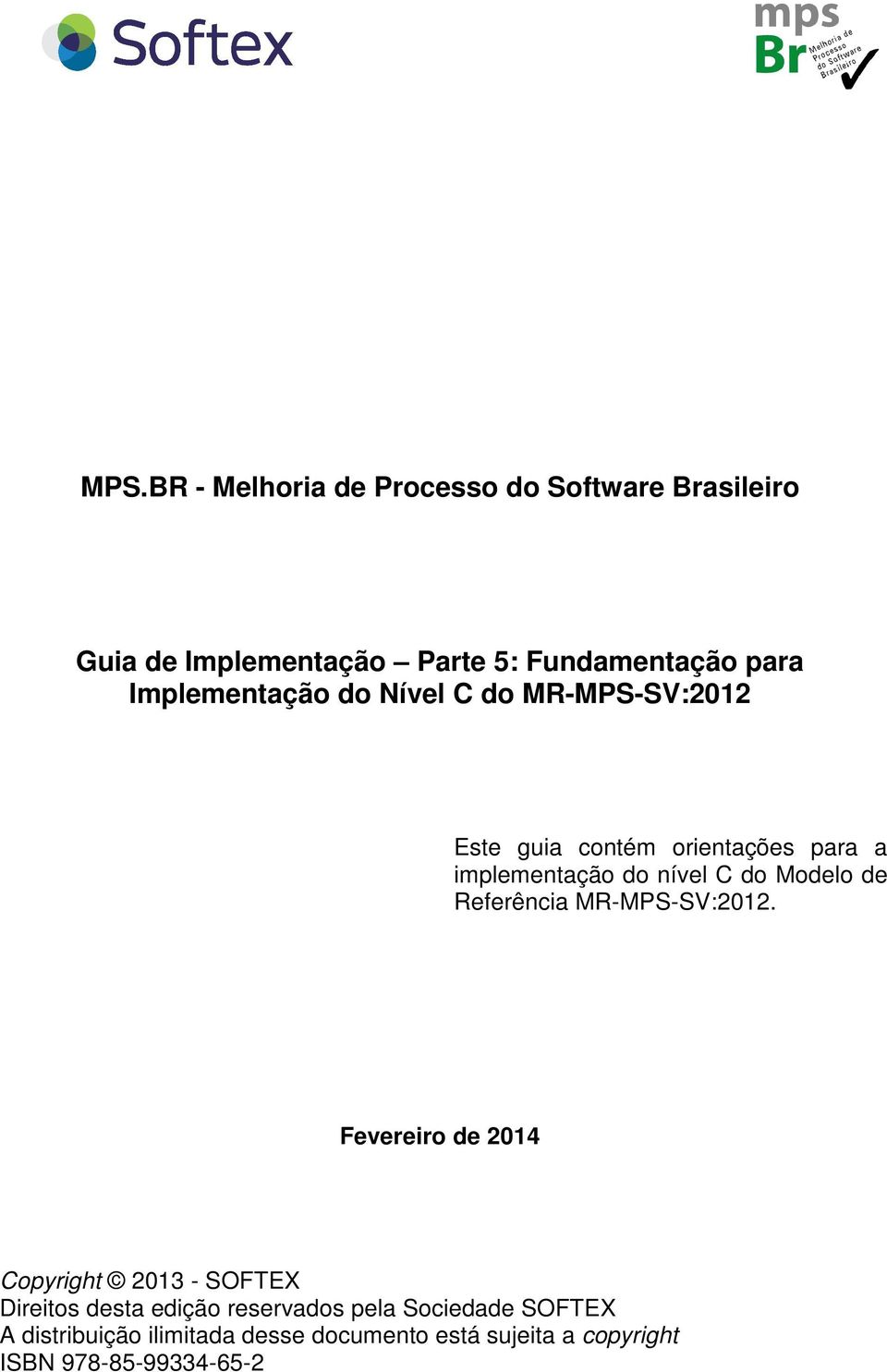 Modelo de Referência MR-MPS-SV:2012.