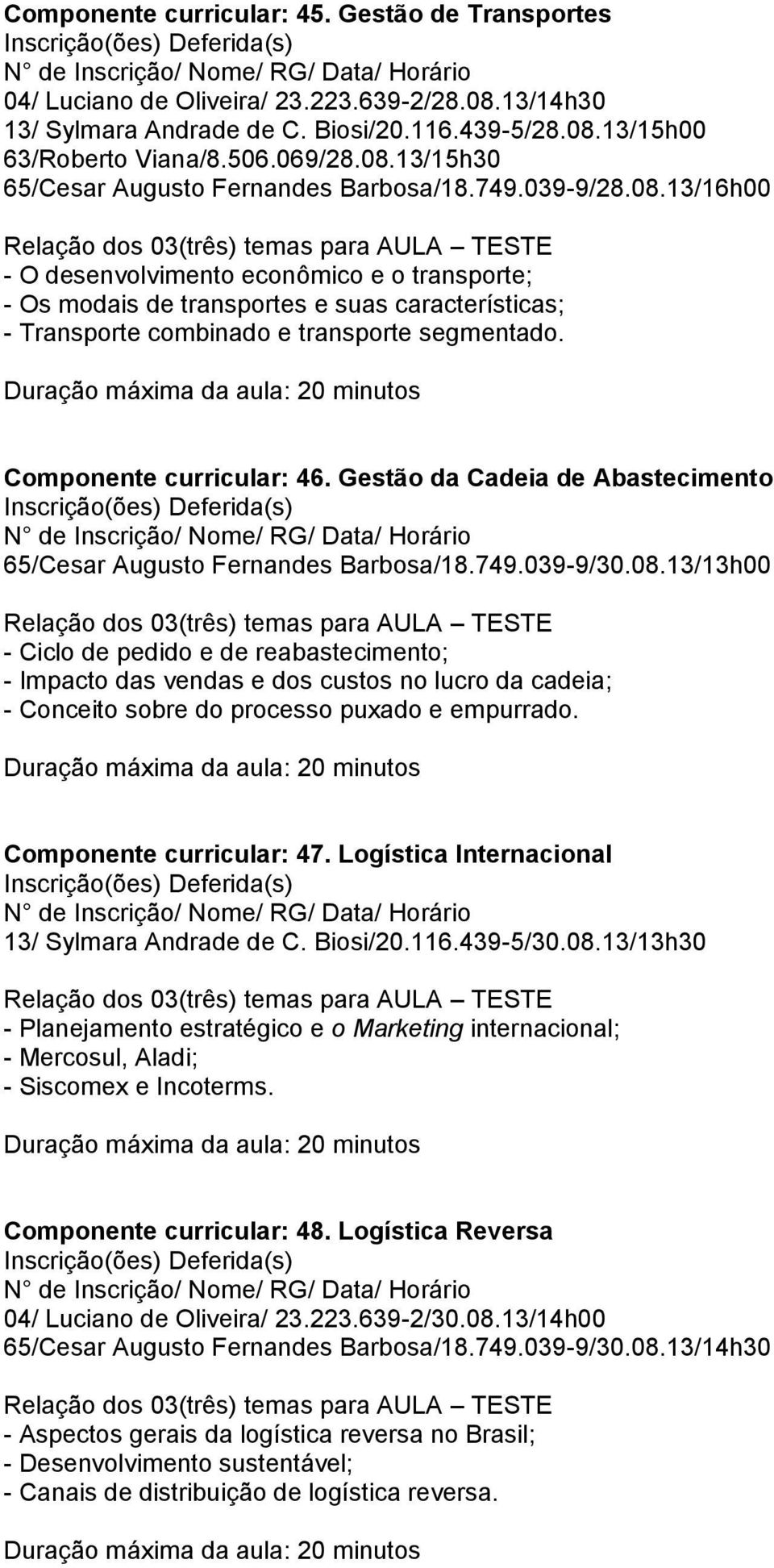 Gestão da Cadeia de Abastecimento 65/Cesar Augusto Fernandes Barbosa/18.749.039-9/30.08.