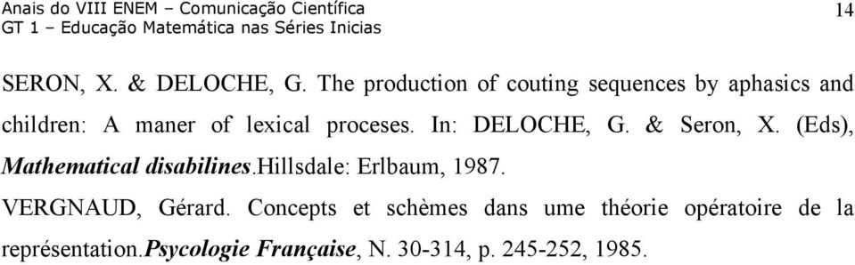 proceses. In: DELOCHE, G. & Seron, X. (Eds), Mathematical disabilines.
