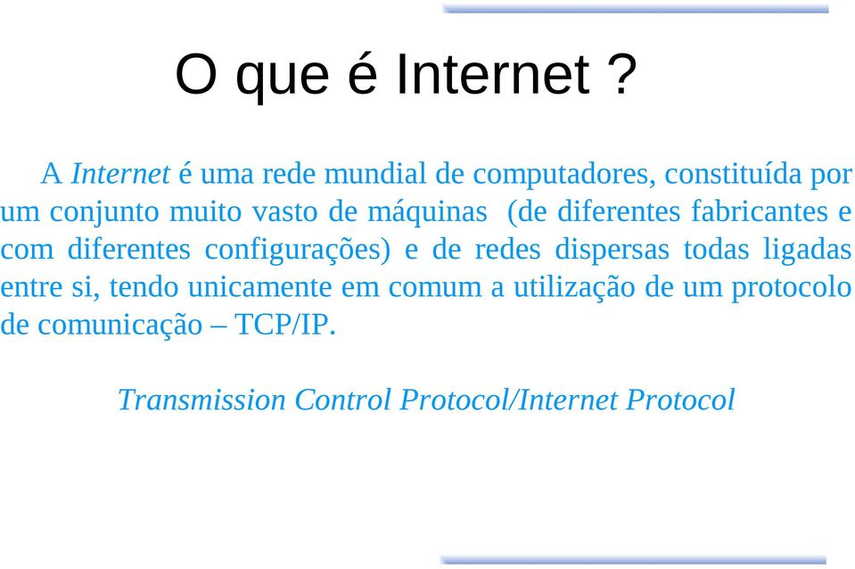 de máquinas (de diferentes fabricantes e com diferentes configurações) e de redes