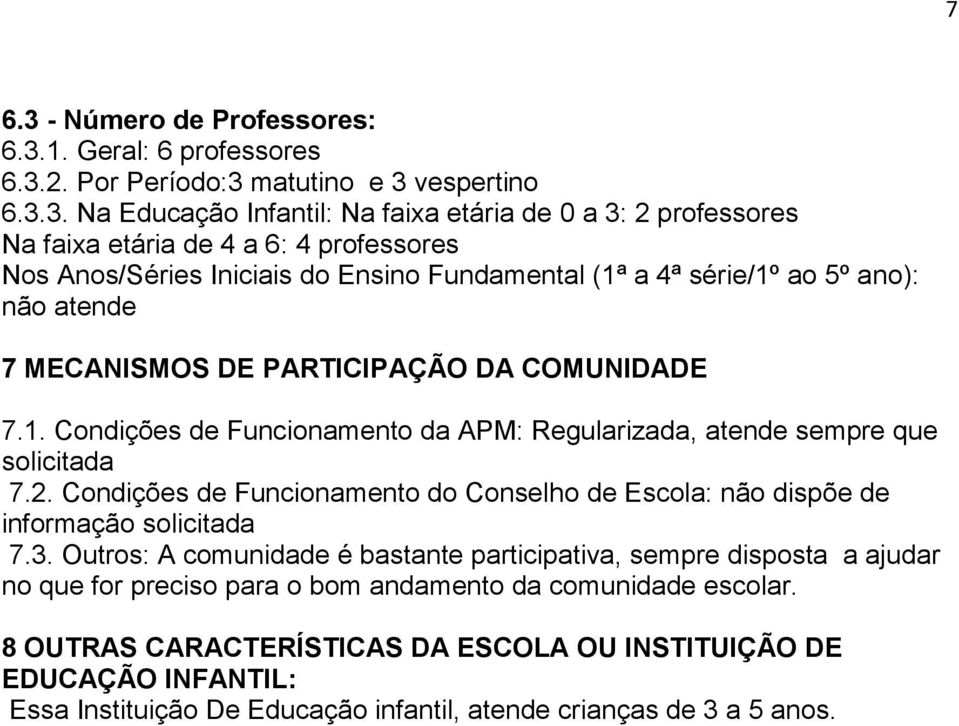 1. Geral: 6 professores 6.3.