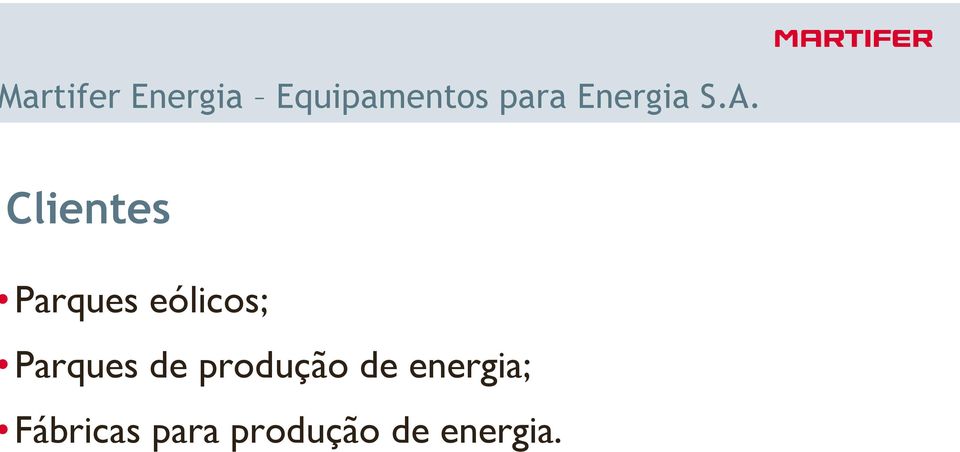 Clientes Parques eólicos; Parques