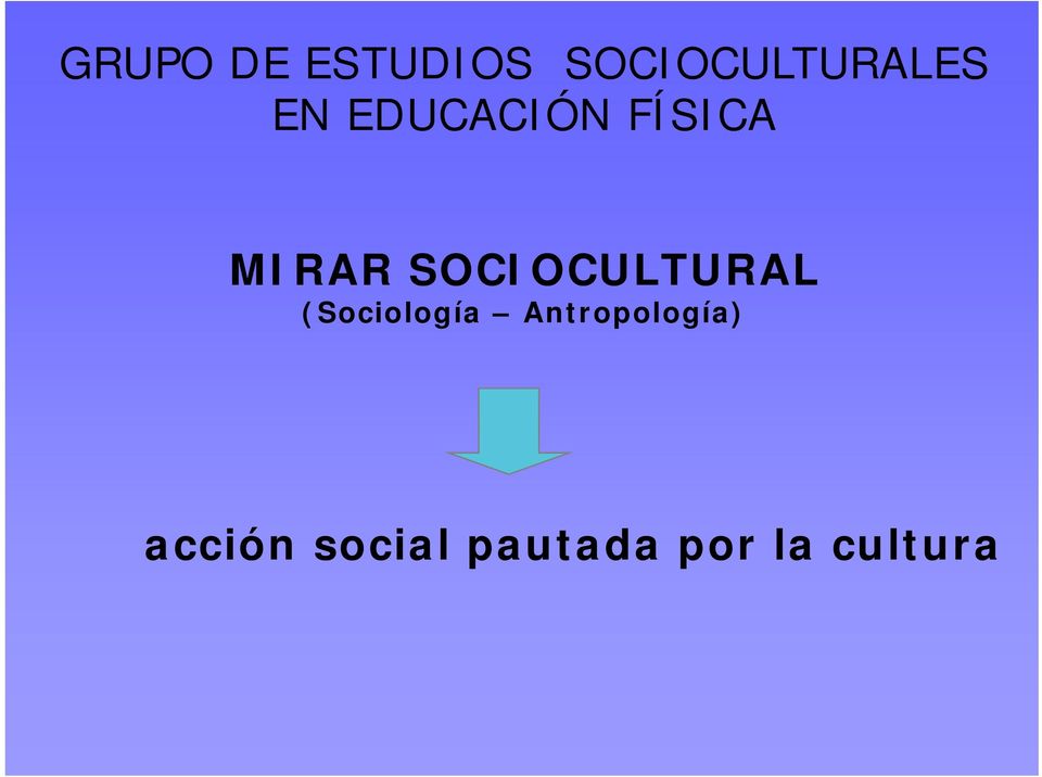 SOCIOCULTURAL (Sociología