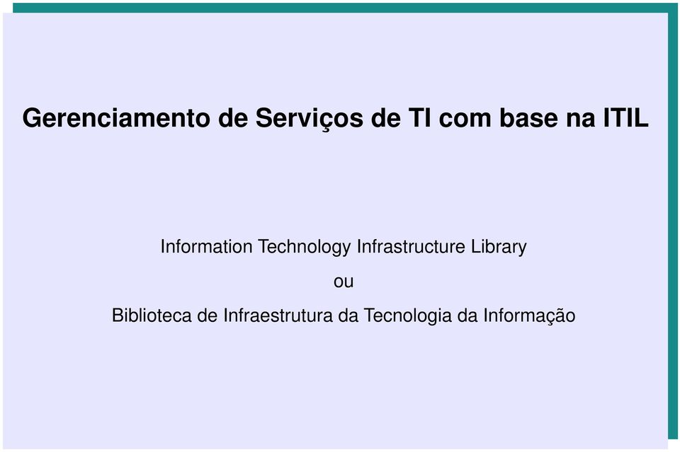 Infrastructure Library ou Biblioteca
