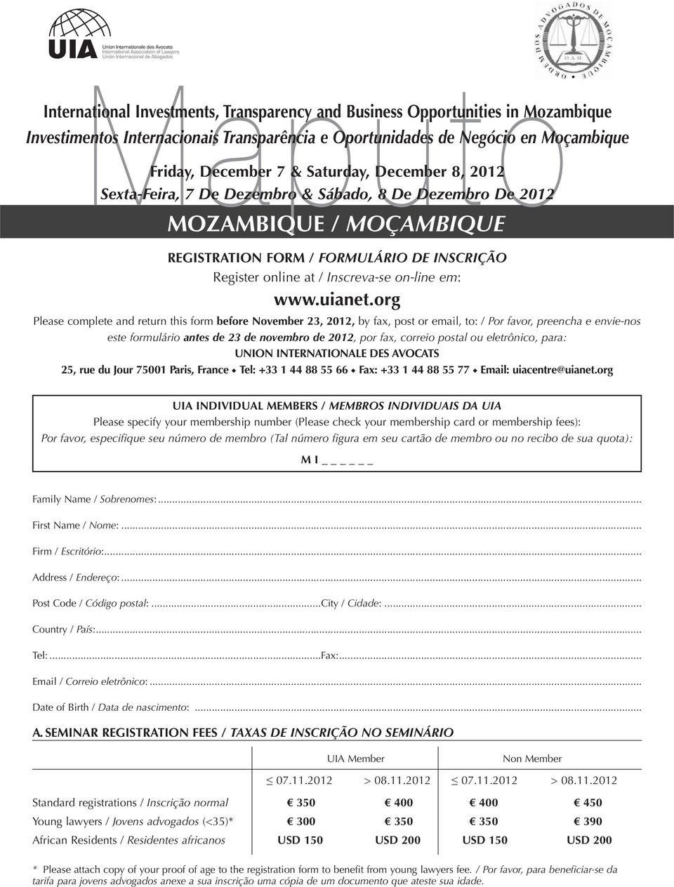 org Please complete and return this form before November 23, 2012, by fax, post or email, to: / Por favor, preencha e envie-nos este formulário antes de 23 de novembro de 2012, por fax, correio