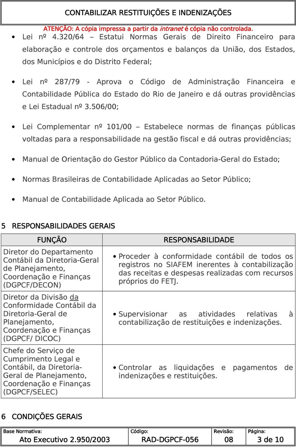 Administração Financeira e Contabilidade Pública do Estado do Rio de Janeiro e dá outras providências e Lei Estadual nº 3.