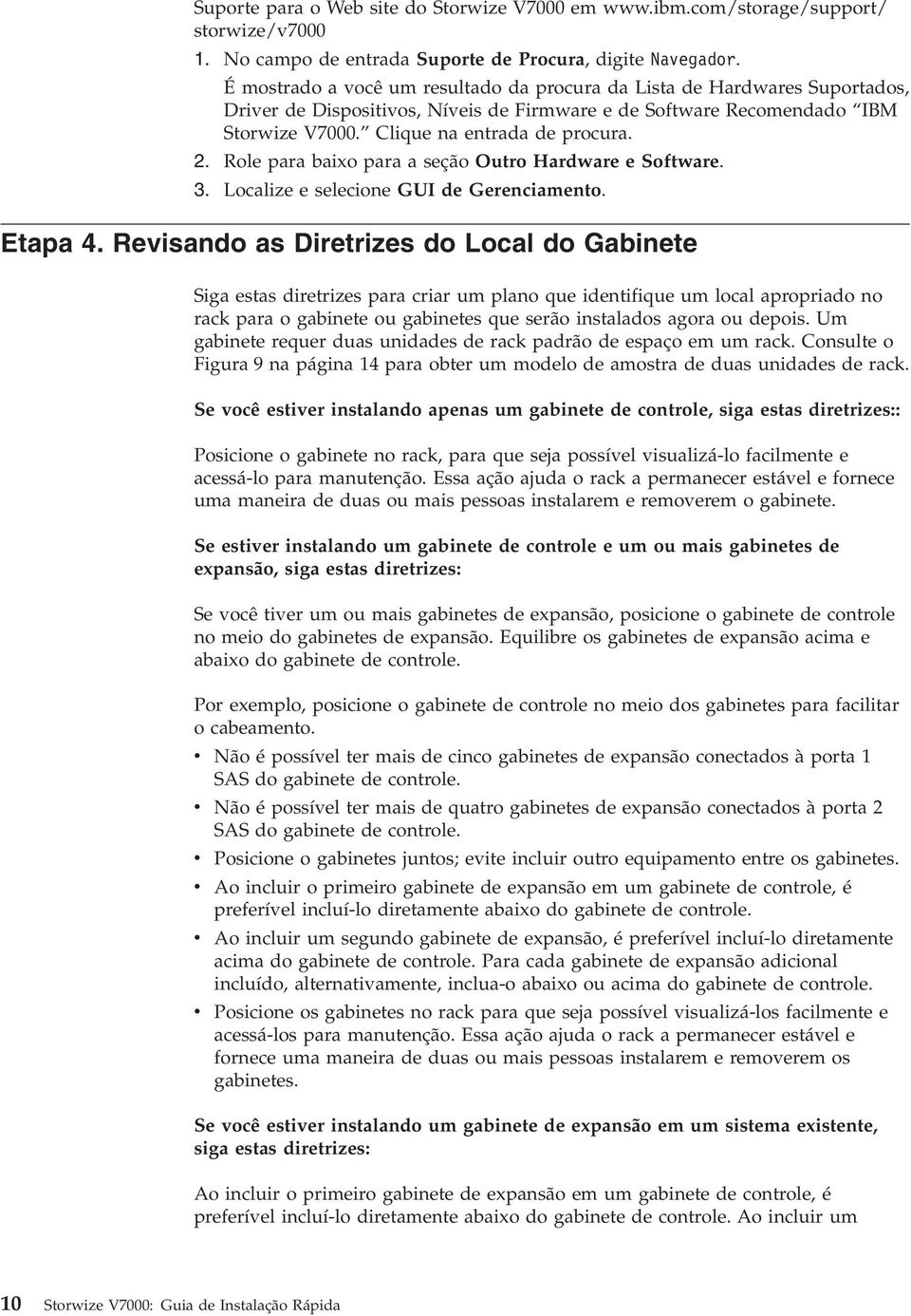 Role para baixo para a seção Outro Hardware e Software. 3. Localize e selecione GUI de Gerenciamento. Etapa 4.