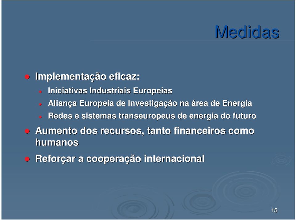 sistemas transeuropeus de energia do futuro Aumento dos recursos,