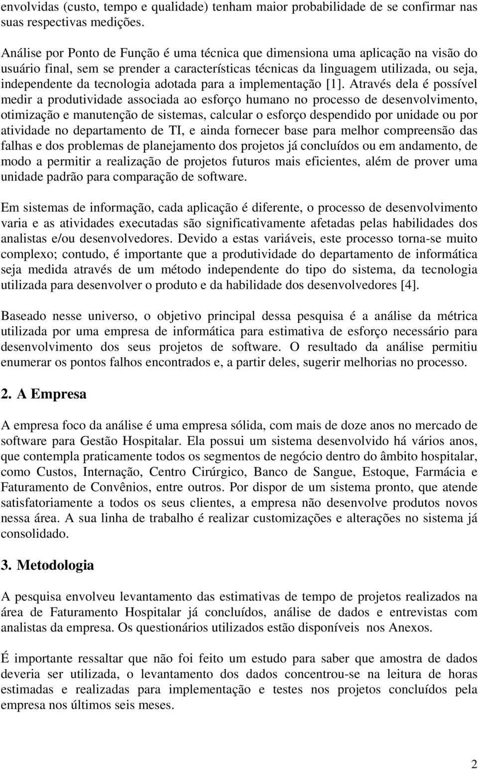 adotada para a implementação [1].