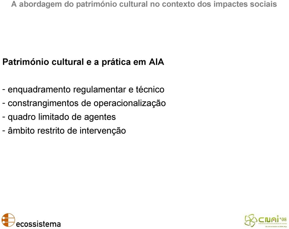 constrangimentos de operacionalização -