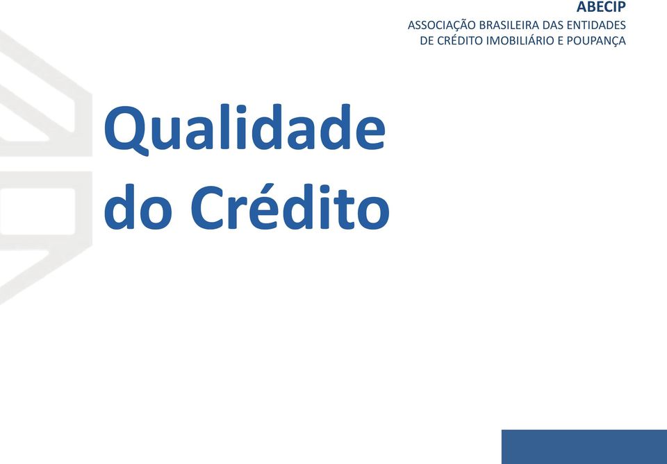 DE CRÉDITO IMOBILIÁRIO E