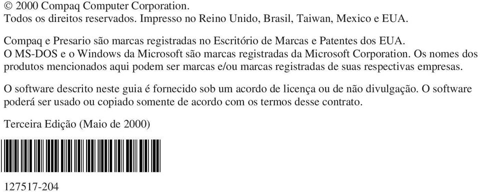 O MS-DOS e o Windows da Microsoft são marcas registradas da Microsoft Corporation.