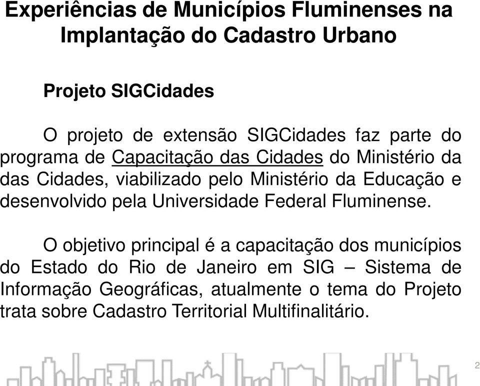 desenvolvido pela Universidade Federal Fluminense.