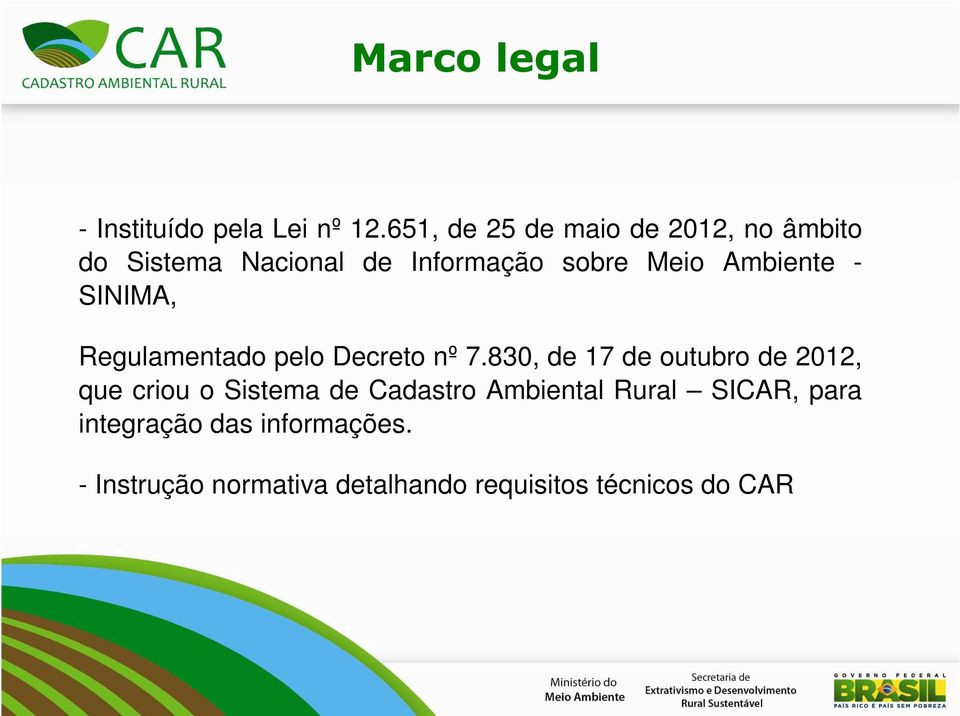 Ambiente - SINIMA, Regulamentado pelo Decreto nº 7.