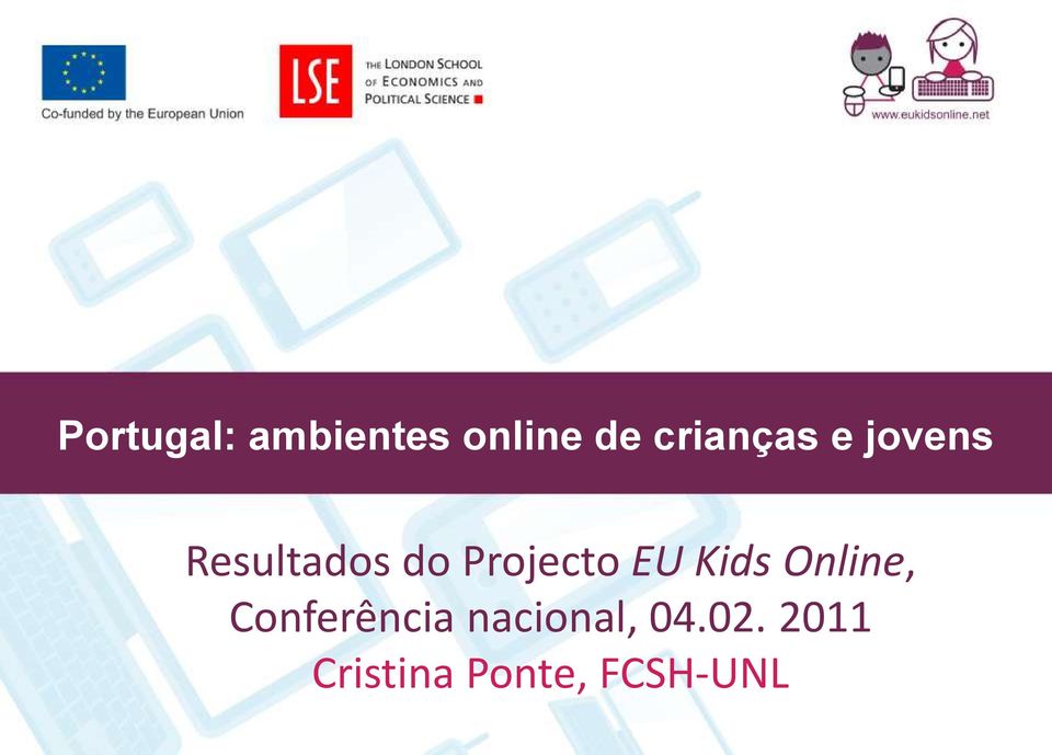 Projecto EU Kids Online, Conferência