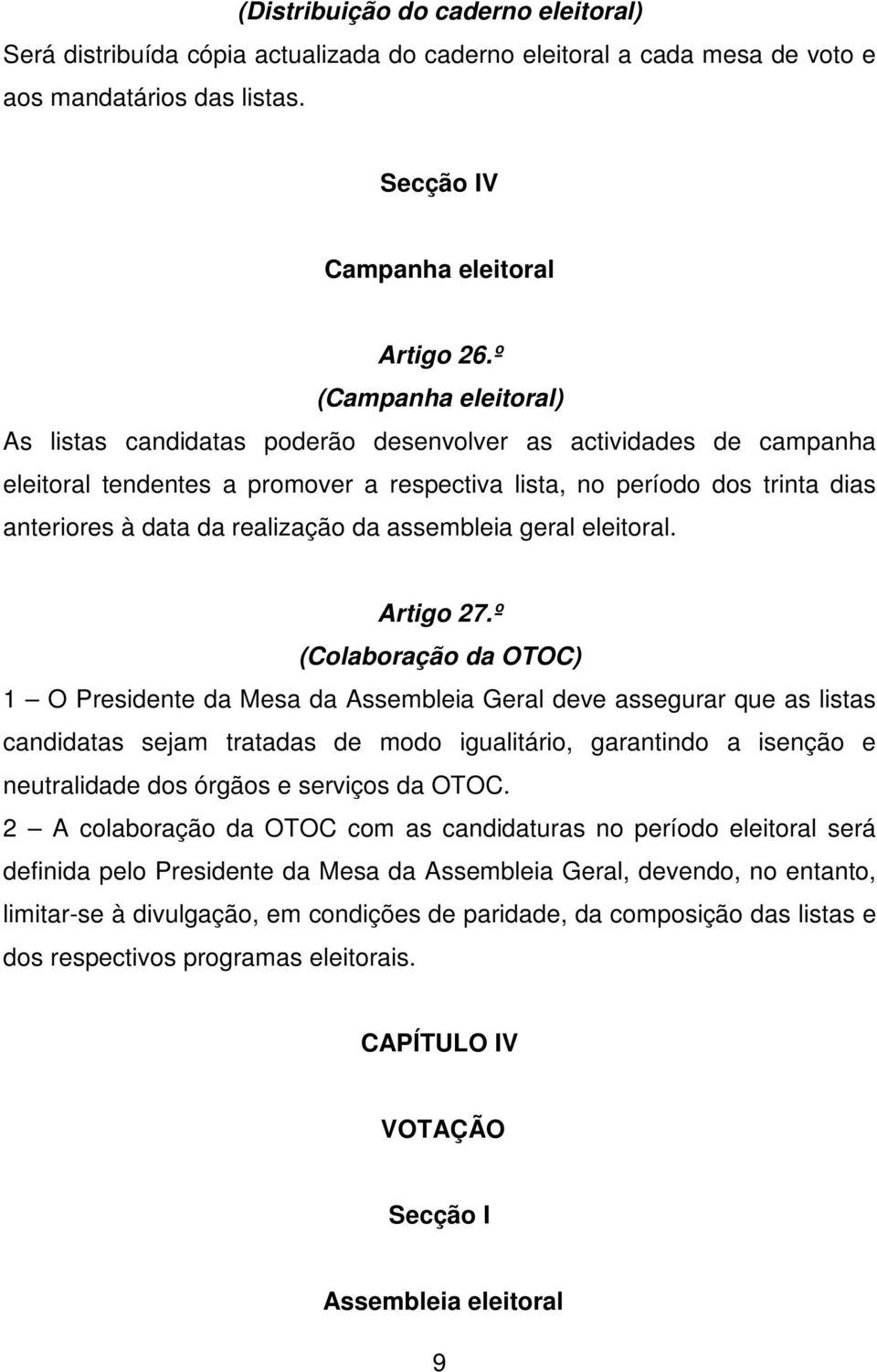 realização da assembleia geral eleitoral. Artigo 27.