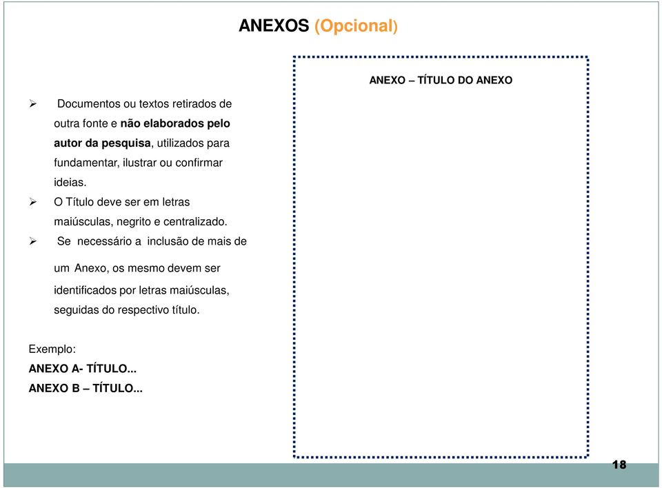 O Título deve ser em letras maiúsculas, negrito e centralizado.