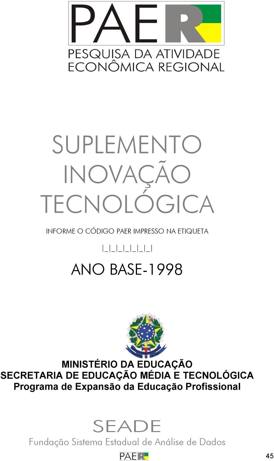 SECRETARIA DE EDUCAÇÃO MÉDIA E TECNOLÓGICA Programa de Expansão da