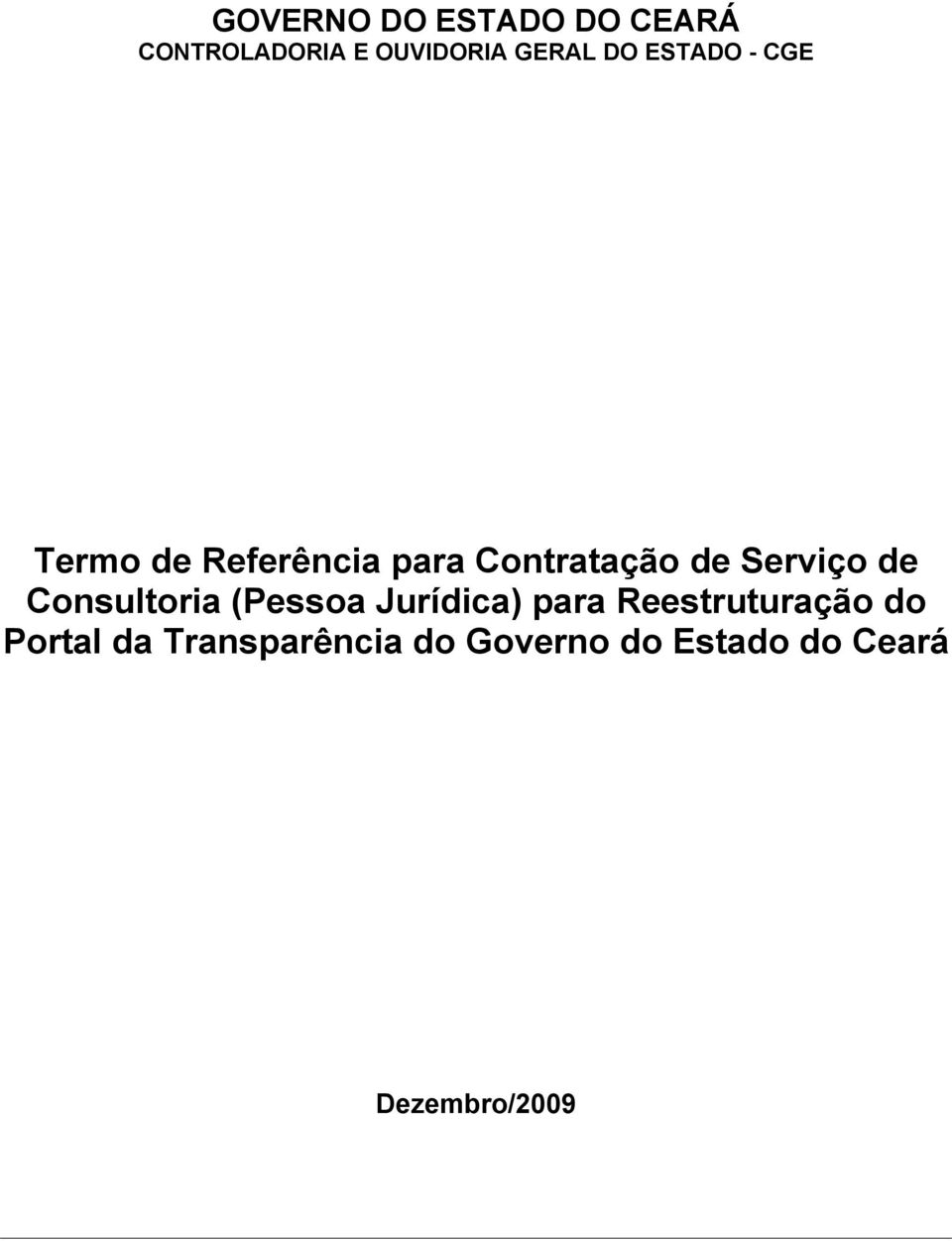 de Consultoria (Pessoa Jurídica) para Reestruturação do