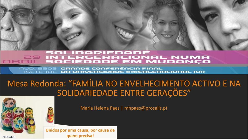 Maria Helena Paes mhpaes@prosalis.