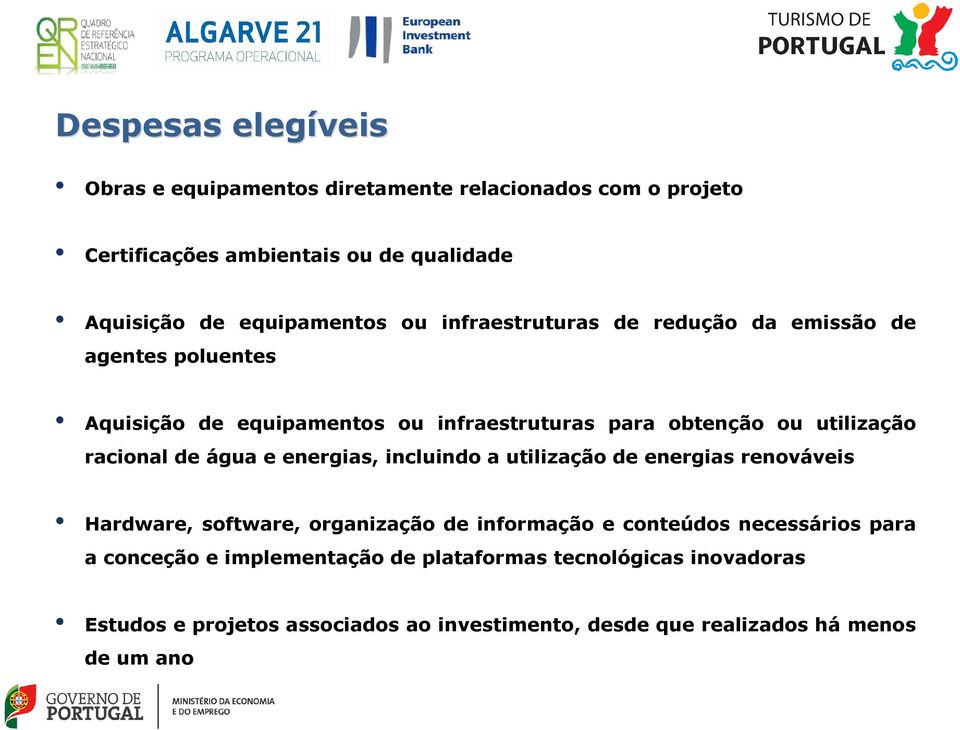 de água e energias, incluindo a utilização de energias renováveis Hardware, software, organização de informação e conteúdos necessários para a