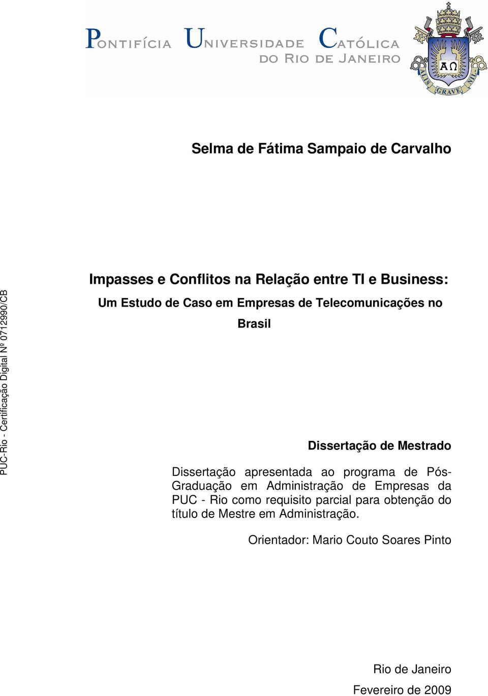 programa de Pós- Graduação em Administração de Empresas da PUC - Rio como requisito parcial para