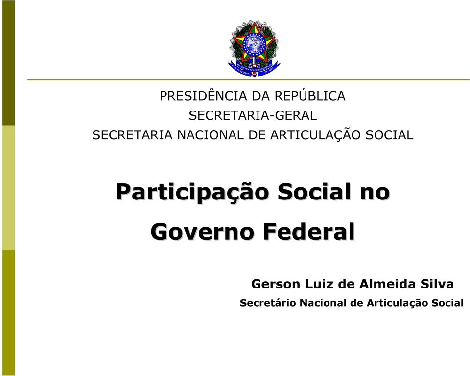 Participação Social no Governo Federal Gerson