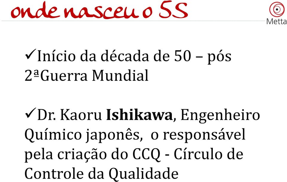 KaoruIshikawa, Engenheiro Químico japonês,