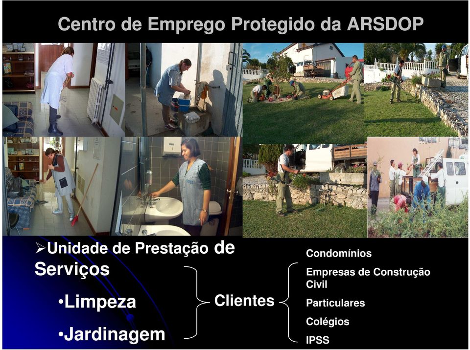 Jardinagem Clientes Condomínios Empresas