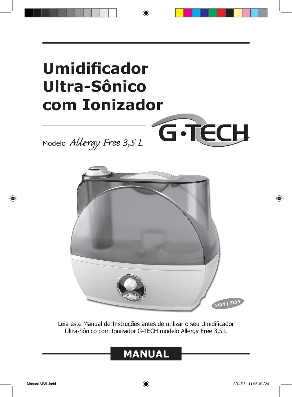 utilizar o seu Umidificador Ultra-Sônico com Ionizador G-TECH