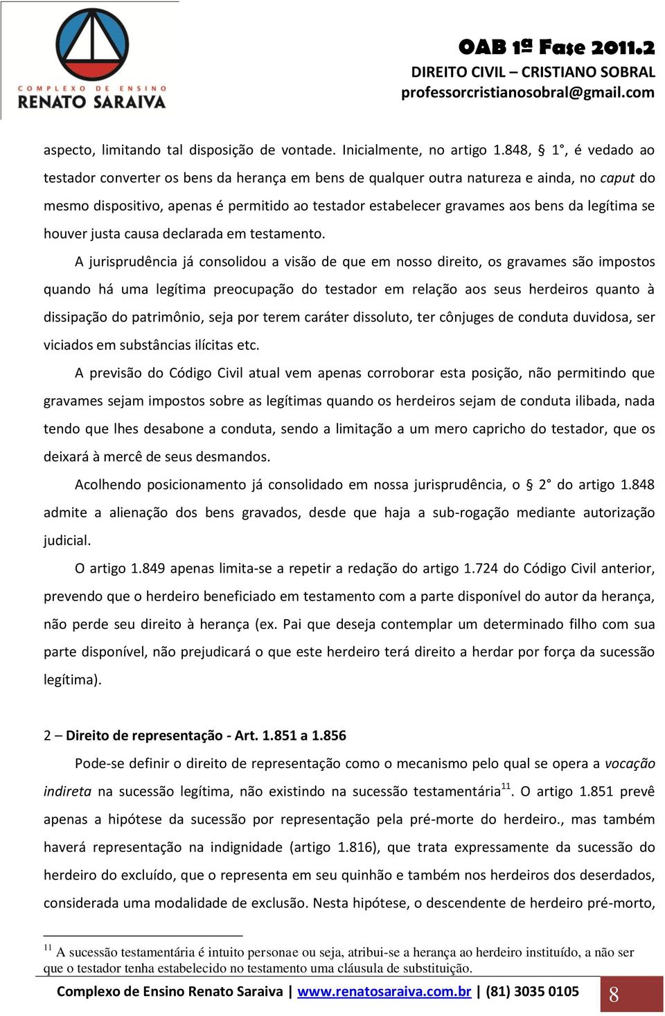 legítima se houver justa causa declarada em testamento.